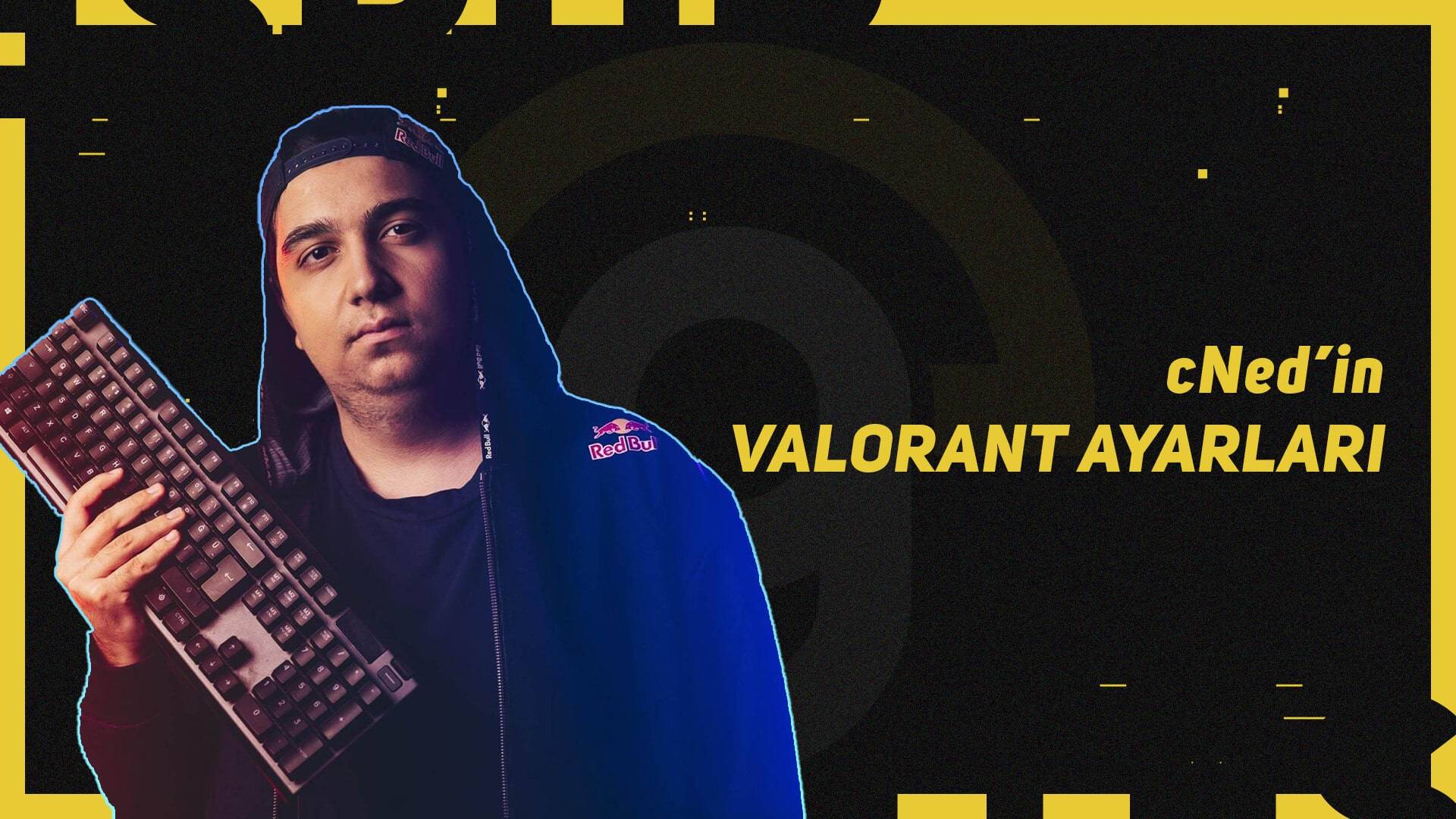 cned valorant ayarları